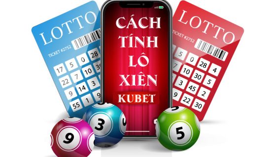 lô xiên là gì và cách tính lô xiên